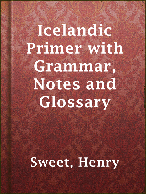 Icelandic Primer with Grammar, Notes and Glossary - Prince Edward